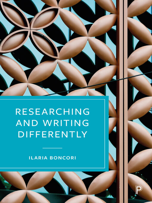 Title details for Researching and Writing Differently by Ilaria Boncori - Available